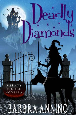 [A Stacy Justice Mystery 00] • Deadly Diamonds